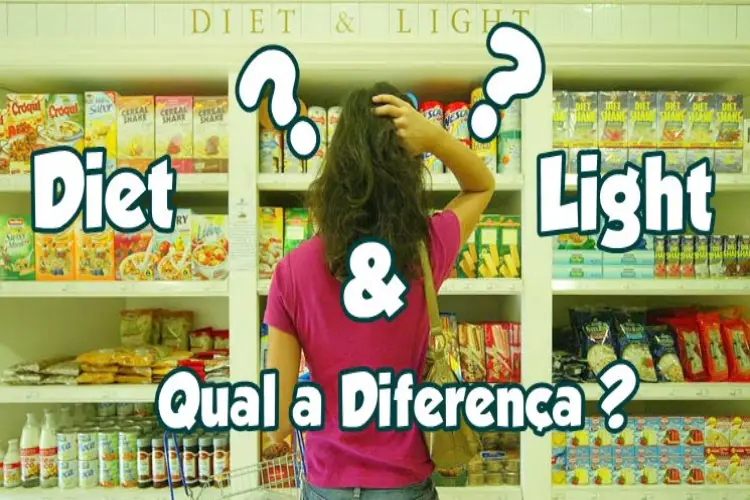 Diet e Light, Qual a diferença?